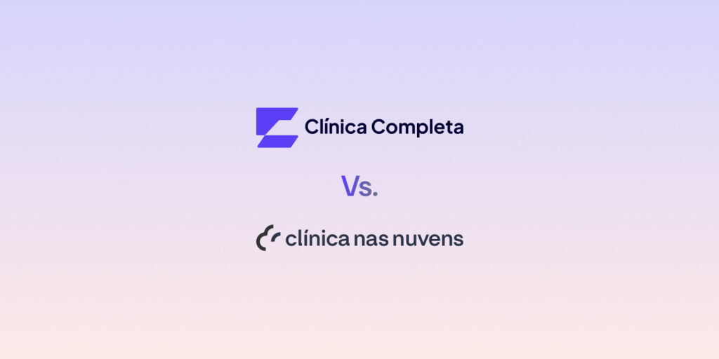 Imagem comparativa entre Clínica nas Nuvens e Clínica Completa, destacando funcionalidades, inovação e facilidade de uso. Descubra por que o Clínica Completa é a melhor escolha para clínicas em 2025!